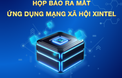 HỌP BÁO RA MẮT ỨNG DỤNG MẠNG XÃ HỘI XINTEL
